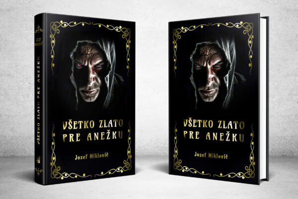 Všetko zlato pre Anežku_Jozef Miklovič